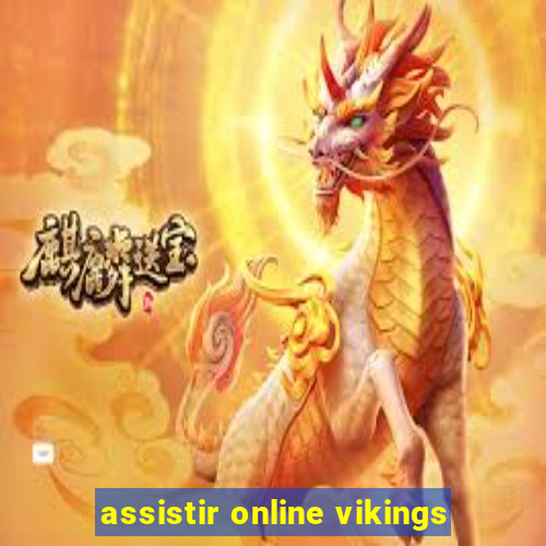 assistir online vikings